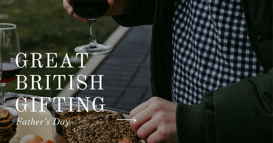 A Great British Father’s Day: The Perfect Cheese Gift Guide & Recipe